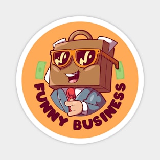 Funny Business! Magnet